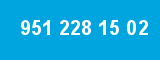 951 228 15 02